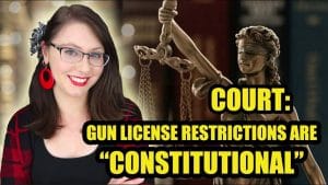 Court Rules Gun License Restrictions Are "Constitutional" - Liberty Doll