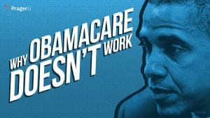 Why Obamacare Doesn't Work As Promised -PragerU