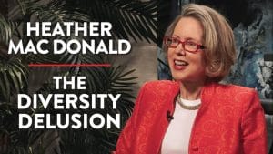 The Diversity Delusion (Heather Mac Donald Interview)
